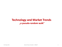 Technology and Market Trends „A Pseudo-Random Walk“