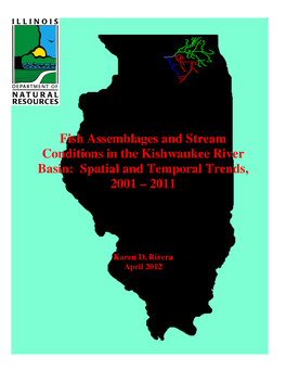 Fish Assemblages and Stream Conditions in the Kishwaukee River Basin: Spatial and Temporal Trends, 2001 – 2011