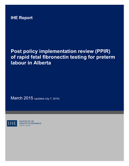 (PPIR) of Rapid Fetal Fibronectin Testing for Preterm Labour in Alberta