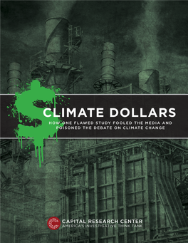 Climate Dollars How One Flawed Study Fooled the Media and Poisoned the Debate on Climate Change