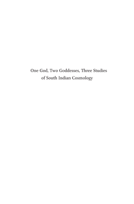 One God, Two Goddesses, Three Studies of South Indian Cosmology Jerusalem Studies in Religion and Culture