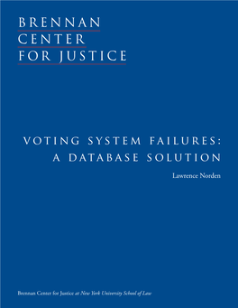 Voting System Failures: a Database Solution