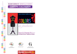 COLORS C S R N O O I L H S O in Fashion a C F N N I O I S H R S Florence 20-23 November 2014 Firenze a O