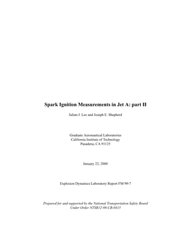 Spark Ignition Measurements in Jet A: Part II