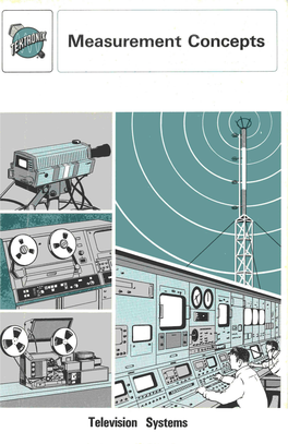 Tektronix Television Systems Measurement Concepts 062-1064-00