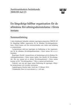 Bet. 2008/09:Juu23 En Långsiktigt Hållbar Organisation För De