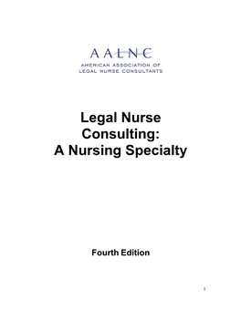 Legal Nurse Consulting: a Nursing Specialty