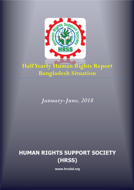 Half Yearly Human Rights Report Bangladesh Situation