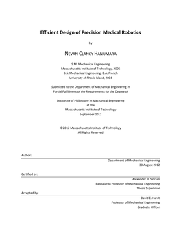 Efficient Design of Precision Medical Robotics