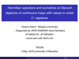 Hermitian Operators and Isometries on Banach Algebras of Continuous Maps with Values in Unital C∗-Algebras