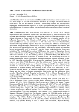 John Akomfrah in Conversation with Manuela Ribeiro Sanches 6.30 Pm, 9 November 2018 Hangar – Artistic Research Centre, Lisbon