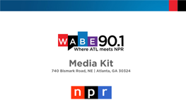 Media Kit 740 Bismark Road, NE | Atlanta, GA 30324 WHAT the REBRAND NEEDS to ACCOMPLISH