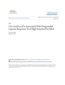 Uric Acid Level Is Associated with Postprandial Lipemic Response to a High Saturated Fat Meal Roy Gail Cutler Walden University