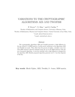 Variations to the Cryptographic Algorithms Aes and Twofish