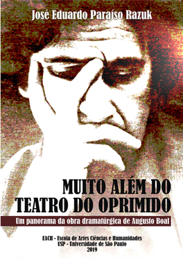 MUITO ALÉM DO TEATRO DO OPRIMIDO: Um Panorama Da Obra Dramatúrgica De Augusto Boal 3