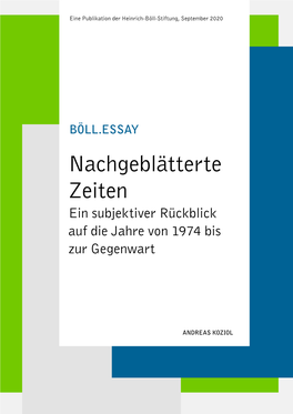 BÖLL.ESSAY «Nachgeblätterte Zeiten»