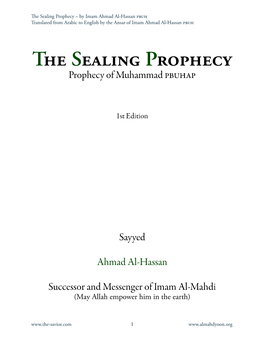 The Sealing Prophecy – by Imam Ahmad Al-Hassan Pbuh Translated from Arabic to English by the Ansar of Imam Ahmad Al-Hassan Pbuh