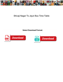 Shivaji Nagar to Jejuri Bus Time Table