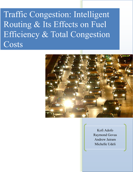 Traffic Congestion: Intelligent Routing & Its Effects on Fuel Efficiency