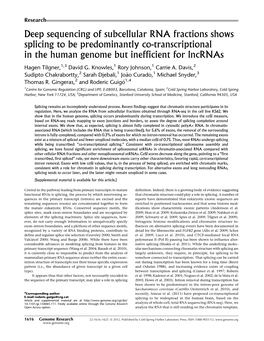 Deep Sequencing of Subcellular RNA Fractions Shows Splicing to Be Predominantly Co-Transcriptional in the Human Genome but Inefficient for Lncrnas