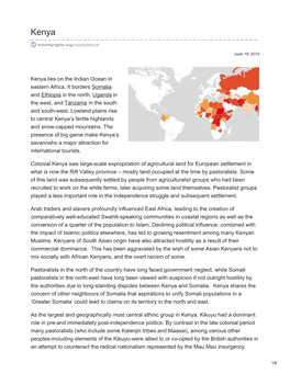 Kenya Lies on the Indian Ocean in Eastern Africa. It Borders Somalia and Ethiopia in the North, Uganda in the West, and Tanzania in the South and South-West