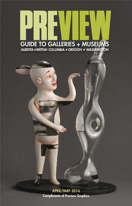 Guide to Galleries + Museums Albert A� I British Columbi a I Orego N I Washington