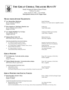 THE GREAT CHORAL TREASURE HUNT IV Randy Swiggum & Rebecca Renee Winnie Anthony Cao, Piano Friday, October 27, 2006 • 2:45-4:00 PM Music Packets Courtesy of J.W