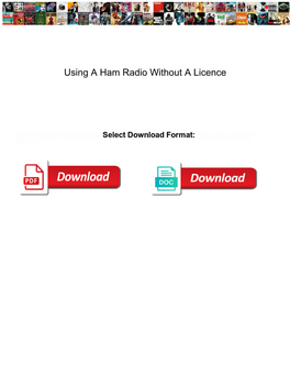 Using a Ham Radio Without a Licence