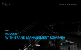 With Brand Management Romania About Us