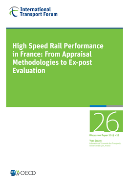 High Speed Rail Performance in France: from Appraisal Methodologies to Ex-Post Evaluation