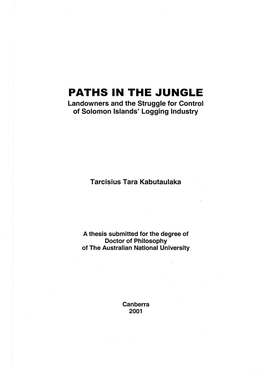 PATHS in the JUNGLE Landowners and the Struggle for Control of Solomon Islands' Logging Industry