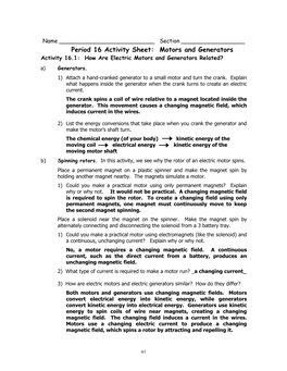 Period 16 Activity Sheet: Motors and Generators Activity 16.1: How Are Electric Motors and Generators Related? A) Generators