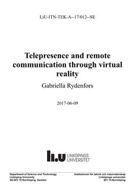 Telepresence and Remote Communication Through Virtual Reality Gabriella Rydenfors