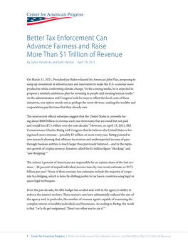 Better Tax Enforcement Can Advance Fairness and Raise More Than $1 Trillion of Revenue by Galen Hendricks and Seth Hanlon April 19, 2021