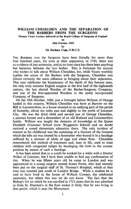 THE BARBERS from the SURGEONS Thomas Vicary Lecture Delivered at the Royal College of Surgeons of England on 30Th October, 1952 by Sir Zachary Cope, F.R.C.S