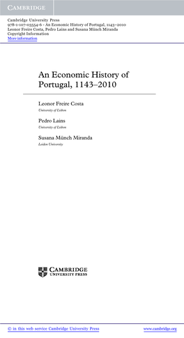 An Economic History of Portugal, 1143–2010 Leonor Freire Costa, Pedro Lains and Susana Münch Miranda Copyright Information More Information
