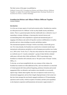 Scandinavian Defence and Alliance Policies: Different Together', in Anders Wivel and Peter Nedergaard (Eds): Routledge Handbook on Scandinavian Politics