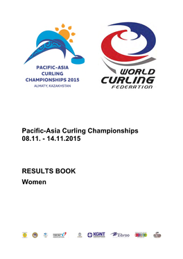 PACC 2015 Pacific-Asia Curling Championships 2015 Almaty, Kazakhstan Baluan Sholak Sports Palace Women