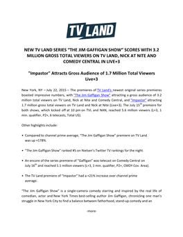 New Tv Land Series “The Jim Gaffigan Show” Scores with 3.2 Million Gross Total Viewers on Tv Land, Nick at Nite and Comedy Central in Live+3