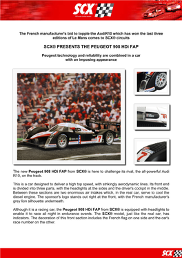 SCX® PRESENTS the PEUGEOT 908 Hdi FAP