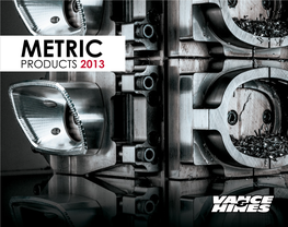 METRIC PRODUCTS 2013 2 Larry Mcbride 11-Time Champion and Valued Customer for Over 20 Years 3 8 9 GL MONSTER SLIP-ONS