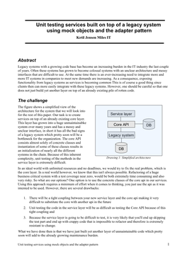 Unit Testing Services Built on Top of a Legacy System Using Mock Objects and the Adapter Pattern Ketil Jensen Miles IT