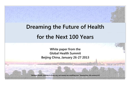 Dreaming the Future of Health for the Next 100 Years