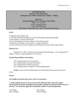 PCO4930 Fall 2018 Theories of Psychotherapies Turlington L011 (TURL; Wednesdays; 4:05Pm – 7:05Pm)