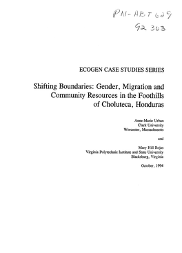 Shifting Boundaries: Gender, Migration and Community Resources in the Foothills of Choluteca, Honduras