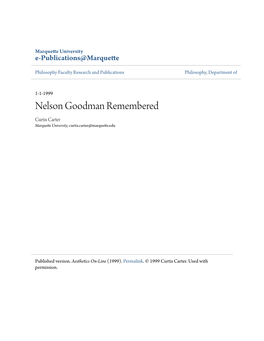 Nelson Goodman Remembered Curtis Carter Marquette University, Curtis.Carter@Marquette.Edu