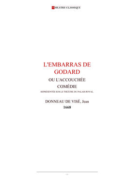 L'embarras De Godard, Ou L'accouchée, Comédie