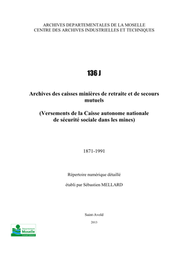 Inventaires Différents : 136J Pour La CROMAL Et Les Caisses Antérieures, 2051WD Pour Les Archives Produites Directement Par La CANSSM