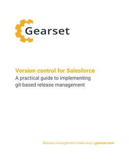 Version Control for Salesforce: a Practical Guide to Implementing Git-Based Release Management