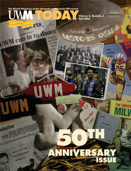 UWM News and Events, Visit Our Web Site At: from the Chancellor We Must Be Bold